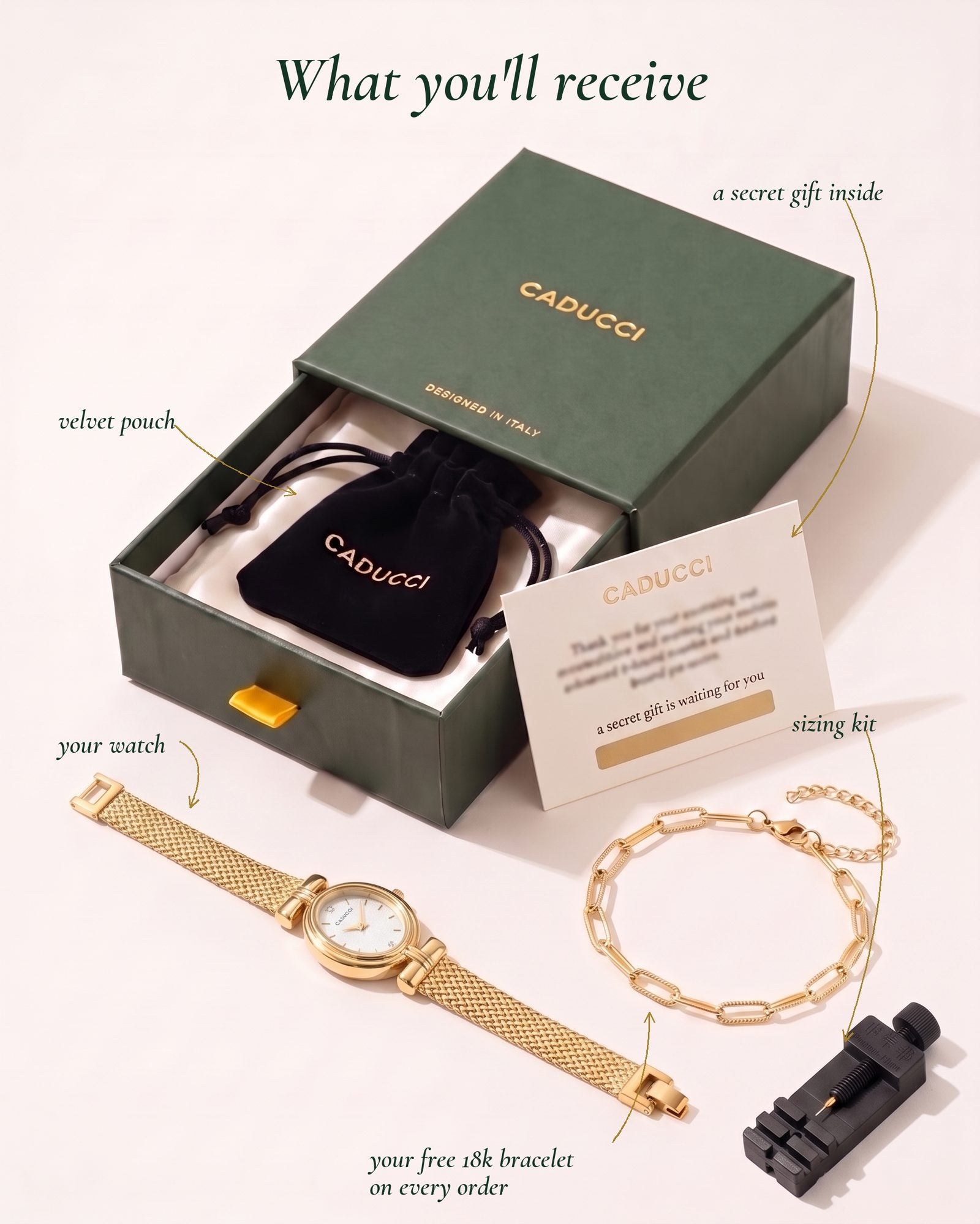 What you'll receive: CADUCCI gift box, your watch, free 18k bracelet, sizing kit, velvet pouch, secret gift card
