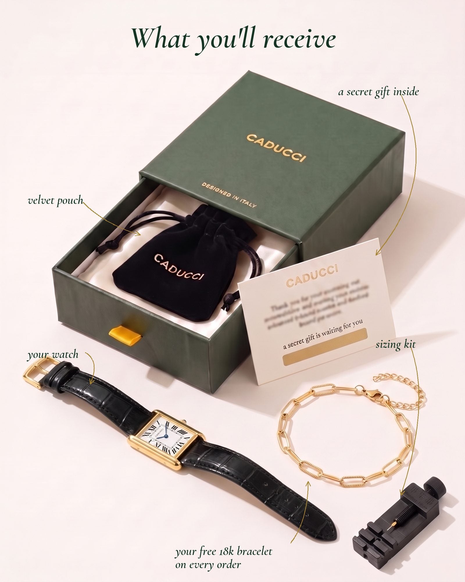 What you'll receive: CADUCCI gift box, your watch, free 18k bracelet, sizing kit, velvet pouch, secret gift card